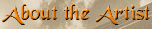 About the Artist About the Artist